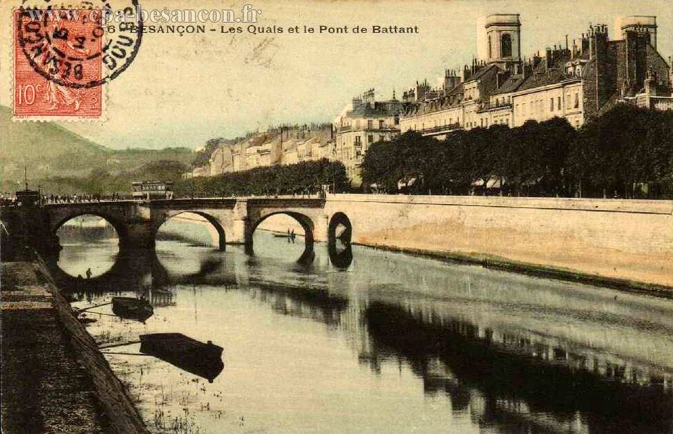 116 - BESANÇON - Les Quais et le Pont de Battant